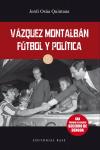 Vázquez Montalbán. Fútbol y política