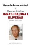 Memoria de una amistad. Homenaje al profesor Ignasi Bajona i Oliveras