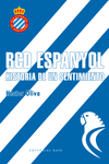 RCD Espanyol. Historia de un sentimiento